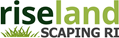 Welcome to Rise Land Scaping RI